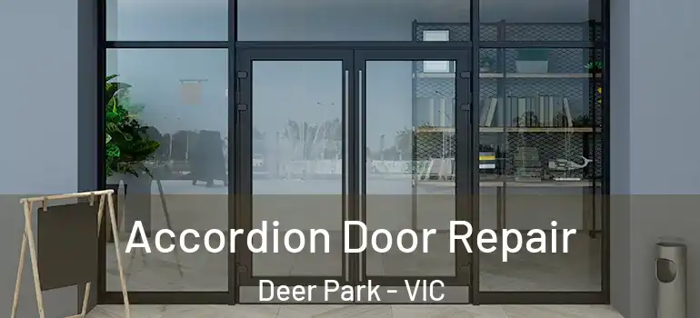 Accordion Door Repair Deer Park - VIC