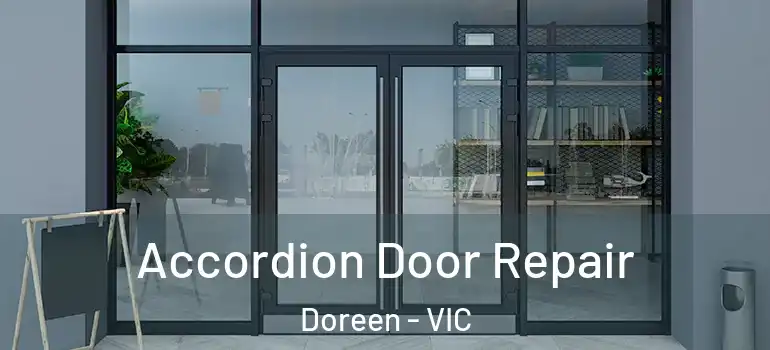 Accordion Door Repair Doreen - VIC