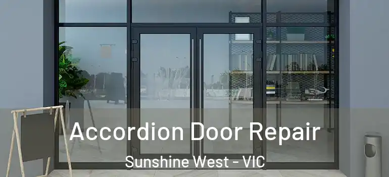Accordion Door Repair Sunshine West - VIC