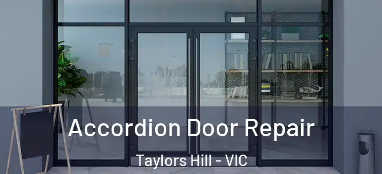  Accordion Door Repair Taylors Hill - VIC