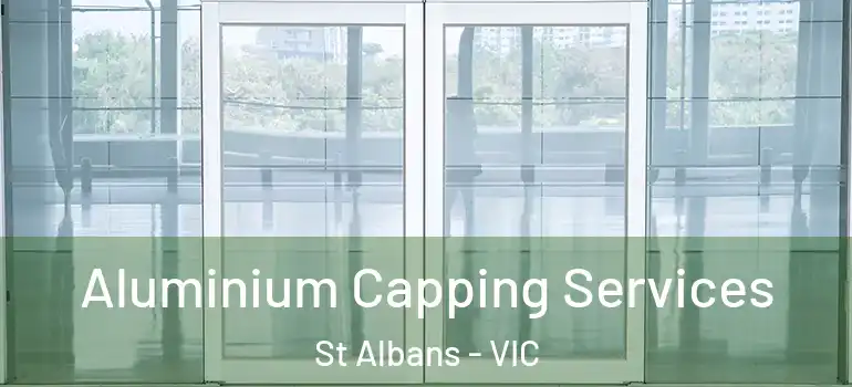 Aluminium Capping Services St Albans - VIC