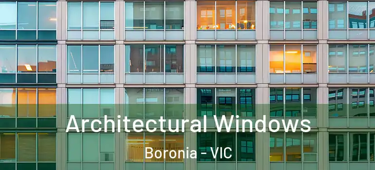 Architectural Windows Boronia - VIC