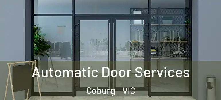 Automatic Door Services Coburg - VIC