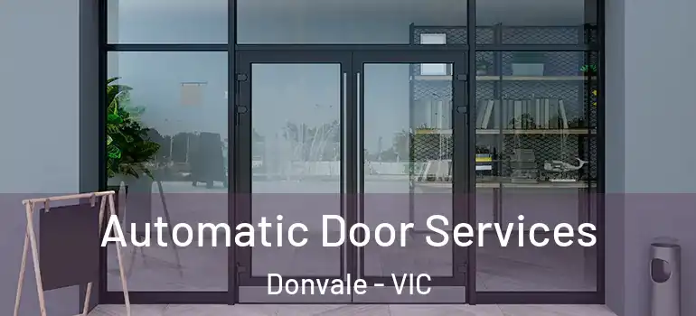 Automatic Door Services Donvale - VIC