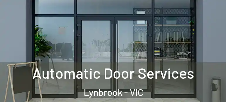 Automatic Door Services Lynbrook - VIC