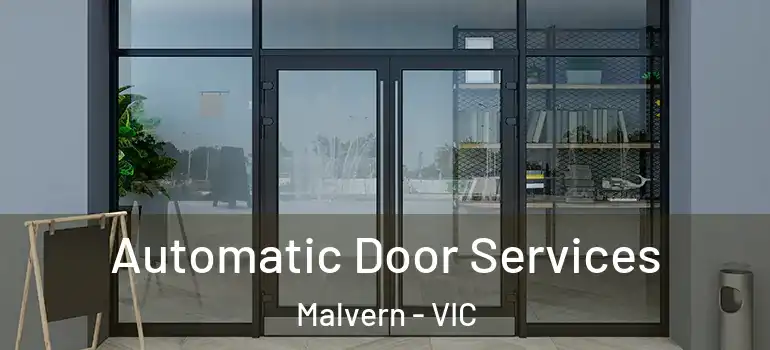 Automatic Door Services Malvern - VIC