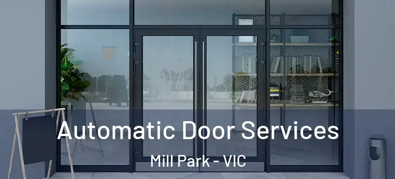 Automatic Door Services Mill Park - VIC