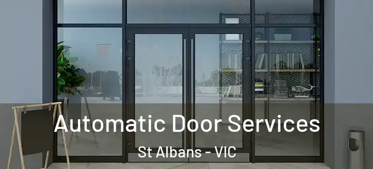  Automatic Door Services St Albans - VIC