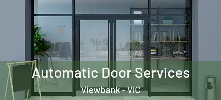  Automatic Door Services Viewbank - VIC