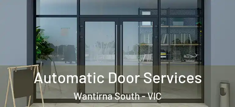 Automatic Door Services Wantirna South - VIC