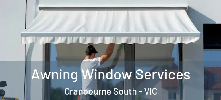 Awning Window Services Cranbourne South - VIC