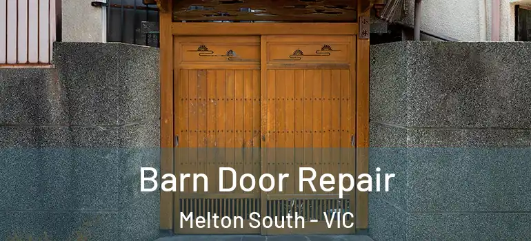  Barn Door Repair Melton South - VIC