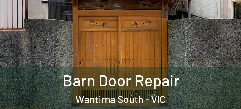 Barn Door Repair Wantirna South - VIC