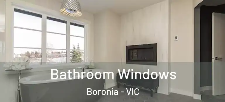 Bathroom Windows Boronia - VIC