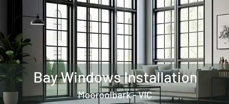  Bay Windows Installation Mooroolbark - VIC