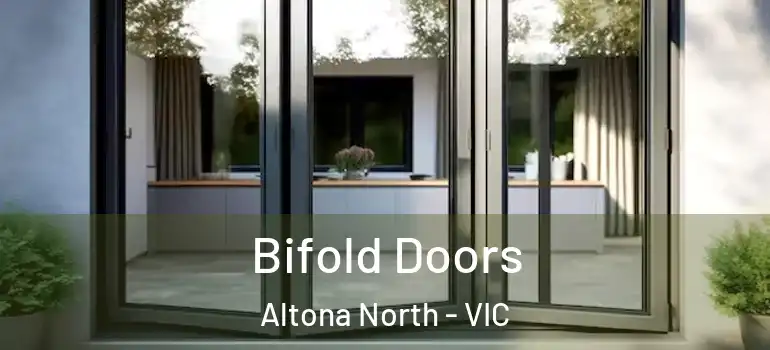 Bifold Doors Altona North - VIC