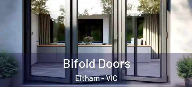 Bifold Doors Eltham - VIC