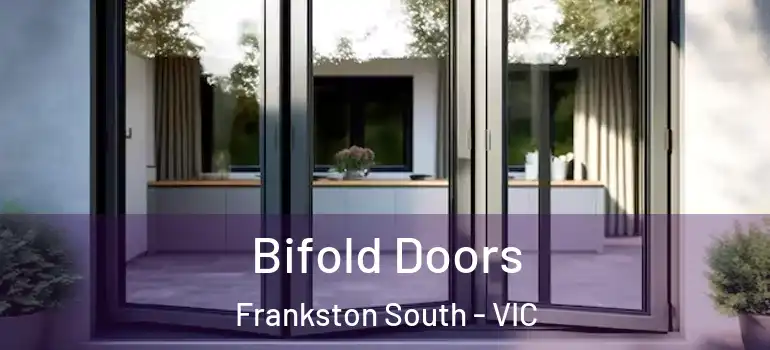 Bifold Doors Frankston South - VIC