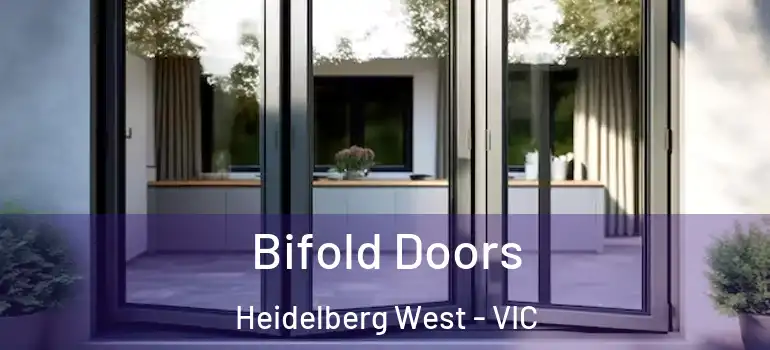  Bifold Doors Heidelberg West - VIC