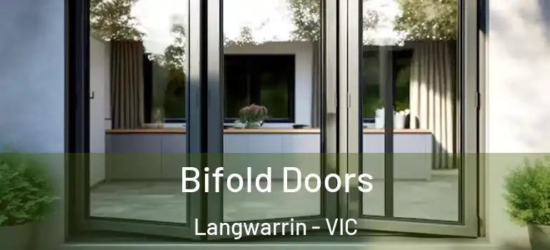 Bifold Doors Langwarrin - VIC