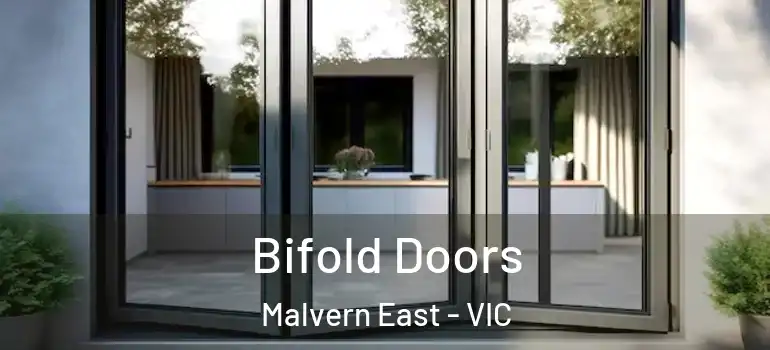 Bifold Doors Malvern East - VIC