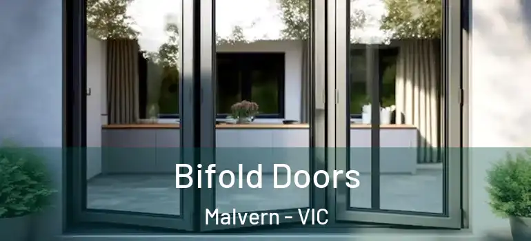 Bifold Doors Malvern - VIC