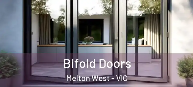 Bifold Doors Melton West - VIC