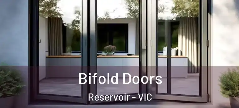 Bifold Doors Reservoir - VIC