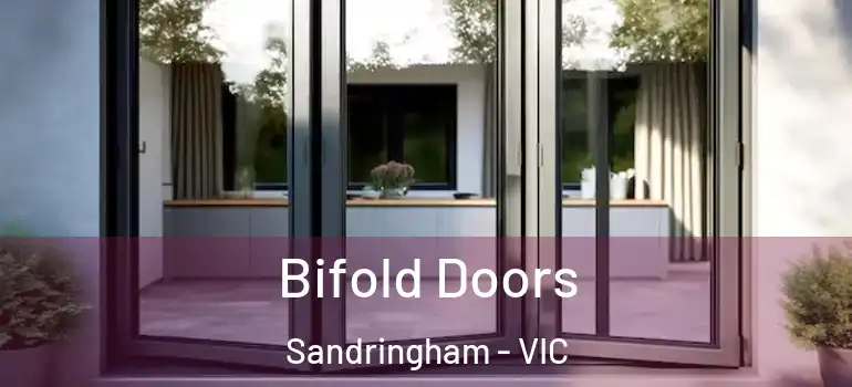  Bifold Doors Sandringham - VIC