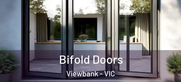  Bifold Doors Viewbank - VIC