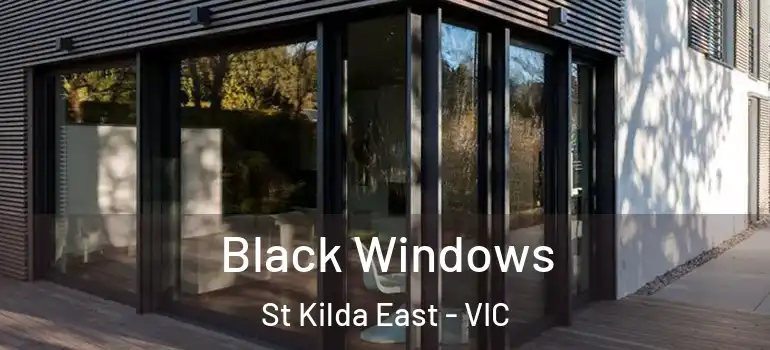 Black Windows St Kilda East - VIC