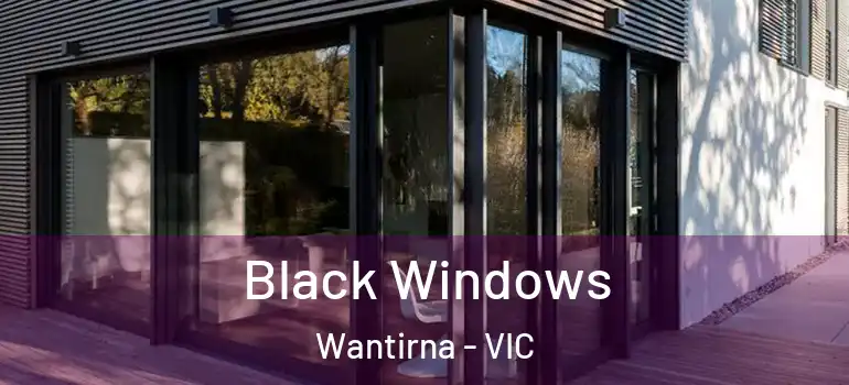 Black Windows Wantirna - VIC