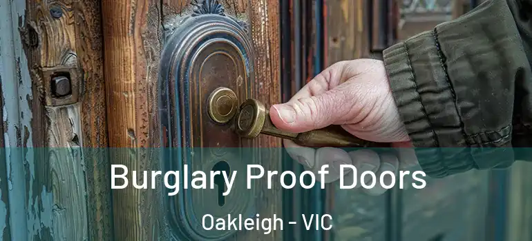  Burglary Proof Doors Oakleigh - VIC