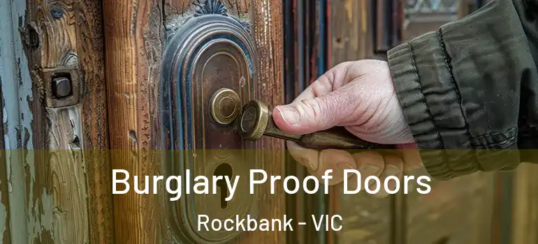Burglary Proof Doors Rockbank - VIC