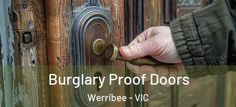  Burglary Proof Doors Werribee - VIC