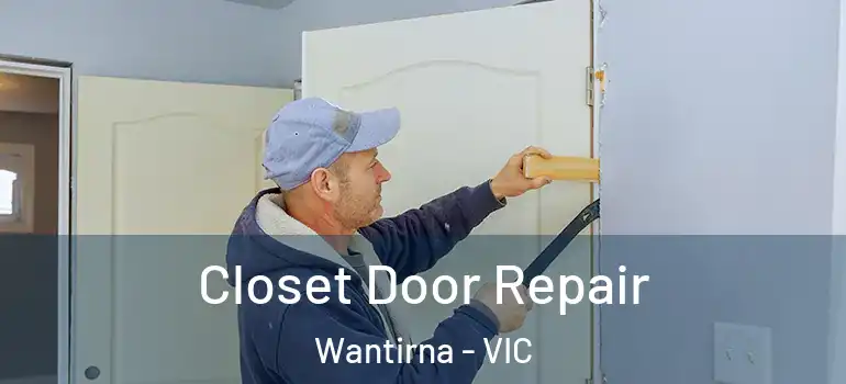 Closet Door Repair Wantirna - VIC