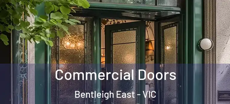 Commercial Doors Bentleigh East - VIC
