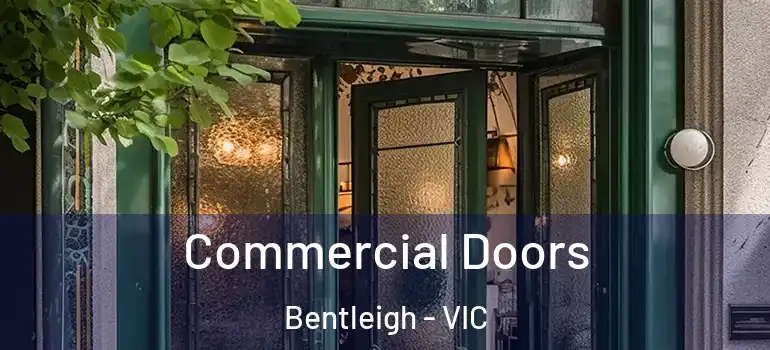 Commercial Doors Bentleigh - VIC