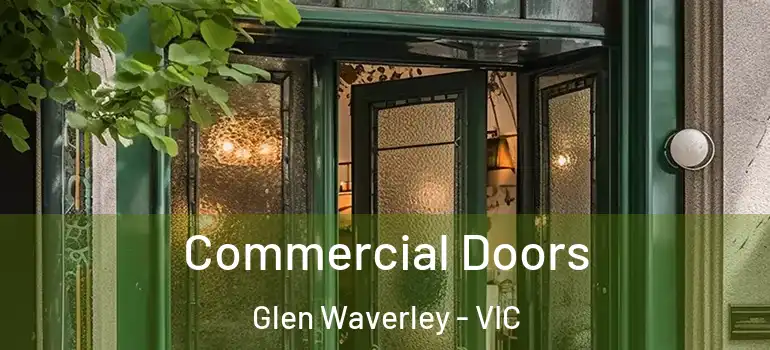 Commercial Doors Glen Waverley - VIC