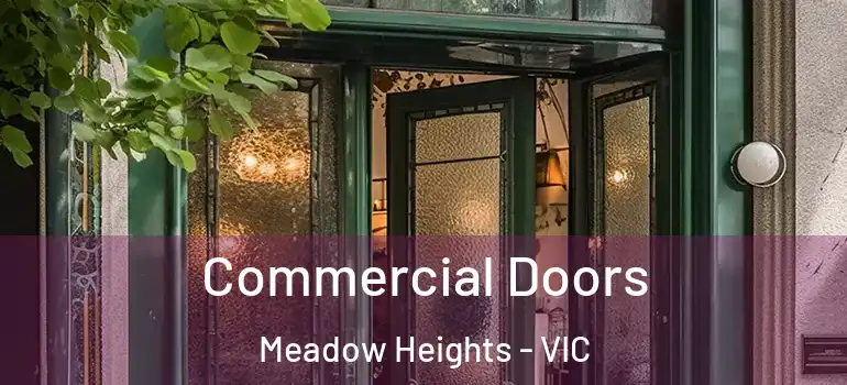 Commercial Doors Meadow Heights - VIC