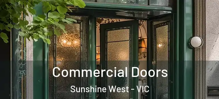 Commercial Doors Sunshine West - VIC