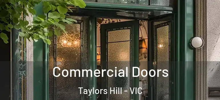 Commercial Doors Taylors Hill - VIC
