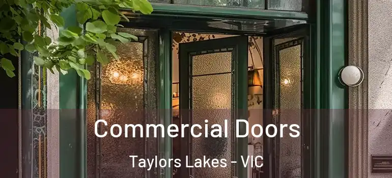 Commercial Doors Taylors Lakes - VIC
