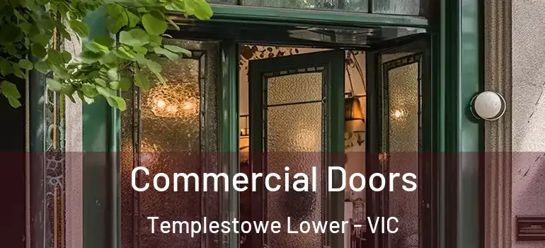Commercial Doors Templestowe Lower - VIC