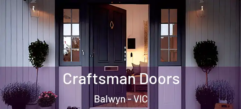 Craftsman Doors Balwyn - VIC