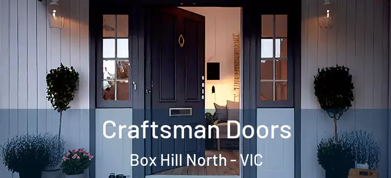 Craftsman Doors Box Hill North - VIC