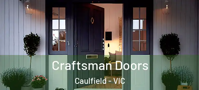Craftsman Doors Caulfield - VIC