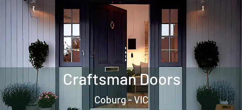 Craftsman Doors Coburg - VIC