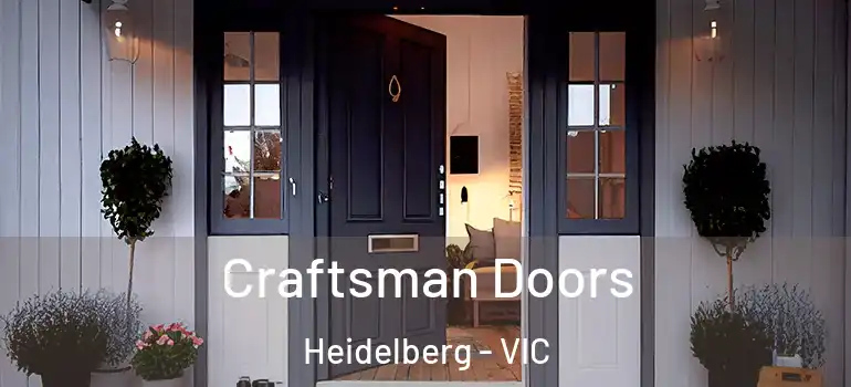  Craftsman Doors Heidelberg - VIC