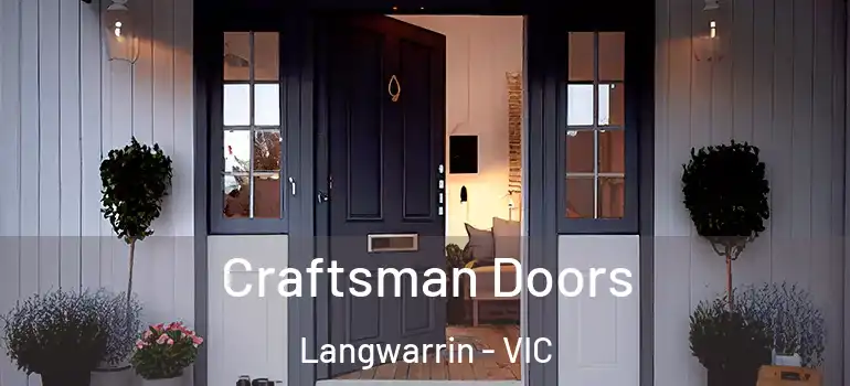 Craftsman Doors Langwarrin - VIC